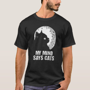 Camiseta Minha Mente Diz Gatos Gato Gato Gato Gato Gato Pai