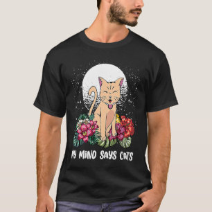 Camiseta Minha Mente Diz Gatos Gato Gato Gato Gato Gato Pai