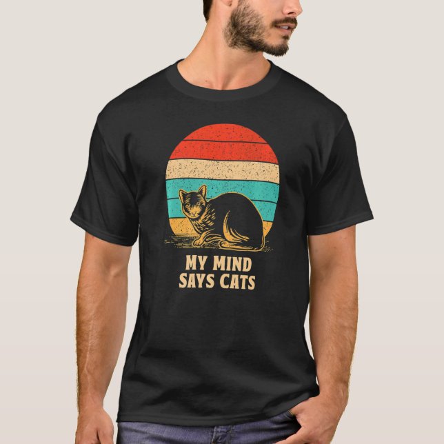 Camiseta Minha Mente Diz Gatos Gato Gato Gato Gato Gato Pai (Frente)