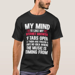 Camiseta Minha mente É Como Meu Geek De Navegador De Intern