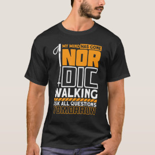 Camiseta Minha Mente Se Foi Andando Nórdica Fazer Todas As