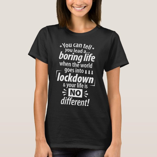 Camiseta Minha Morte Chata De Bloqueio - Engraçada Pandemia (Frente)