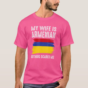 Camiseta Minha Mulher É Armênia Nada Me Assusta Do Marido