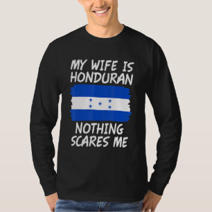 Camiseta Minha Mulher É Hondurenha Nada Me Assusta Bandeira