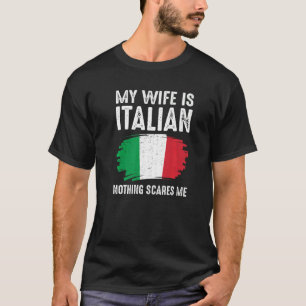 Camiseta Minha Mulher É Italiana Nada Me Assusta Orgulho It