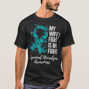 Camiseta Minha Mulher Luta É A Minha Luta Contra A Neuralg