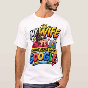 Camiseta Minha Mulher Sabe Mais do que o Google
