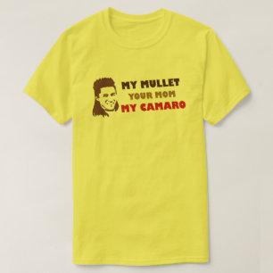 Camiseta Minha Mullet Sua Mãe Meu Camaro