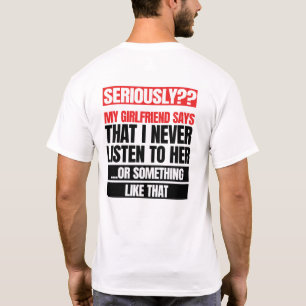Camiseta Minha Namorada Diz Homens Brancos