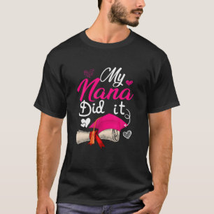 Camiseta Minha Nana Fez Um Boné Formando Bonito Orgulhoso N