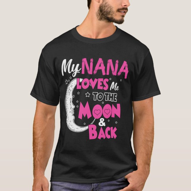 Camiseta Minha Nana Me Ama Na Lua E Volta (Frente)