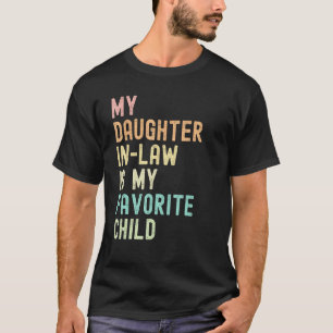 Camiseta Minha Nora É Minha Filha Favorita Mãe em
