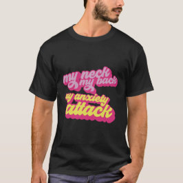 Camiseta Minha nuca minhas costas meu ataque de ansiedade