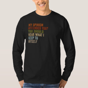 Camiseta Minha Opinião Ofendeu Você Humor Adulto 2
