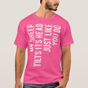 Camiseta Minha Ovelha Inclina Sua Cabeça Engraçada Pelo Pro