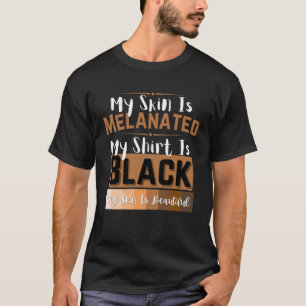 Camiseta Minha Pele está derretida. Minha Pele é preto Mela