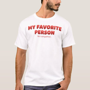 Camiseta Minha Pessoa Favorita - Sem Concorrência