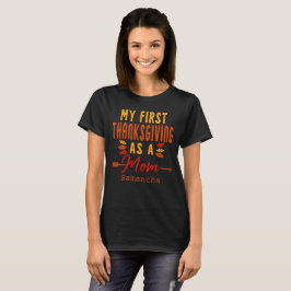 Camiseta Minha Primeira Ação De Graças Como Mãe Primeira Mã