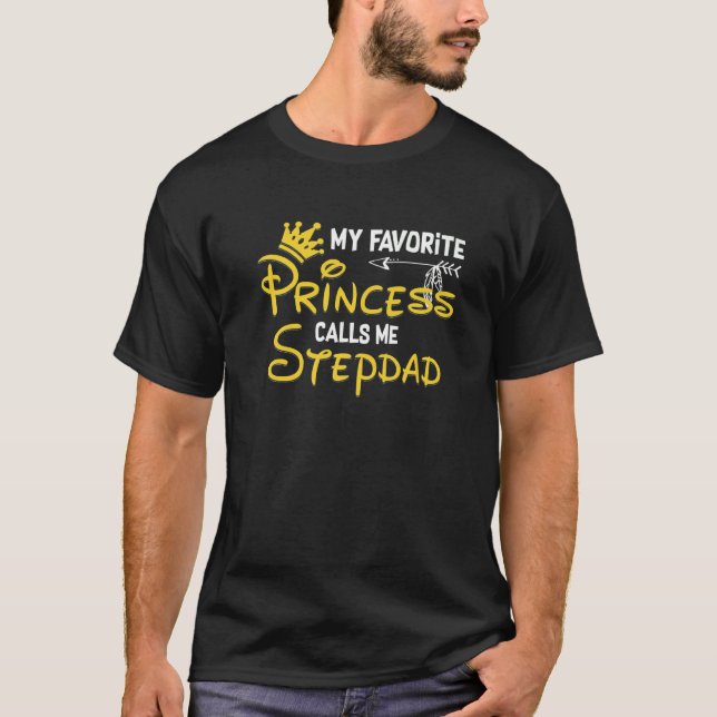 Camiseta Minha Princesa Favorita Me Chama Stepdad Birthday  (Frente)