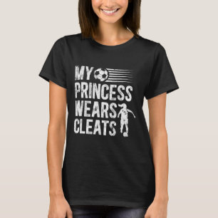 Camiseta Minha Princesa Usa Crachás Pai De Futebol De Uma P