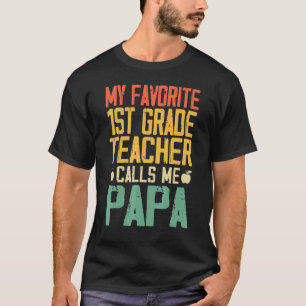 Camiseta Minha professora favorita da 1ª série me chama de