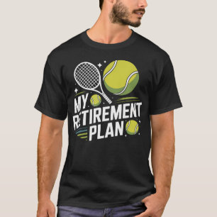 Camiseta Minha Raquete de Tênis Plano de Aposentadoria Apos