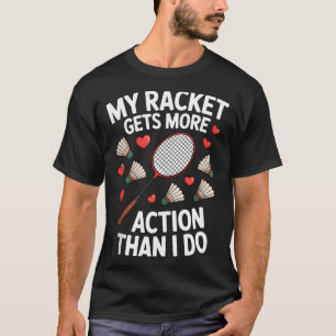 Camiseta Minha Raquete Tem Mais Ação Do Que Eu Comediantes