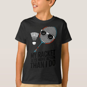 Camiseta Minha Raquete Tem Mais Ação Do Que Eu Tenho Piada 