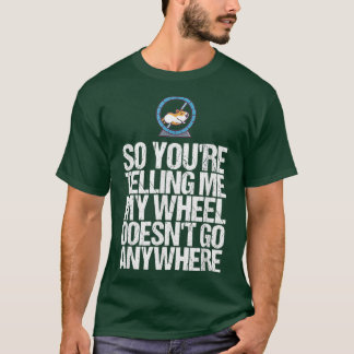Camiseta Minha Roda Não Vai A Lugar Algum Dar Um Engraçado