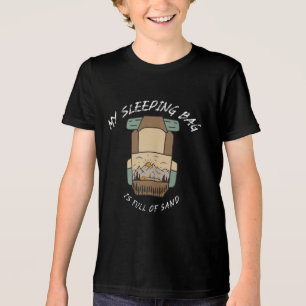 Camiseta Minha Sacola de Dormir Está Cheia de Areia Acampam