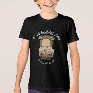 Camiseta Minha Sacola de Dormir Está Cheia de Areia Acampam
