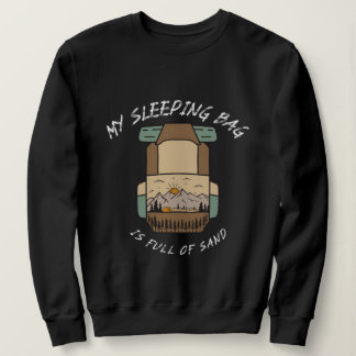 Camiseta Minha Sacola de Dormir Está Cheia de Areia Acampam