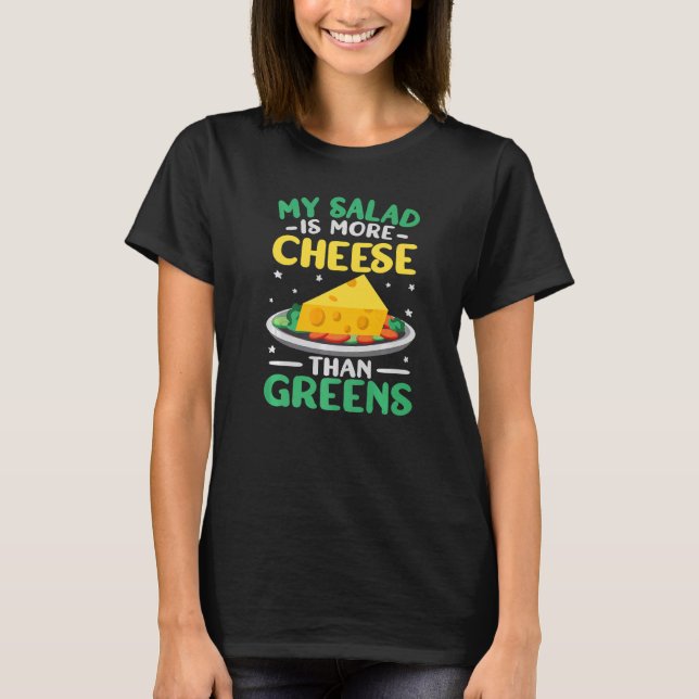 Camiseta Minha salada é mais queijo queijo gouda (Frente)