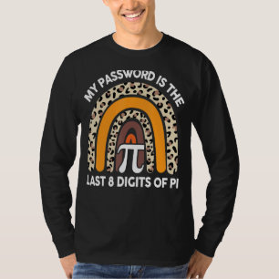 Camiseta Minha Senha É Os Últimos 8 Dígitos Da Pi Engraçada