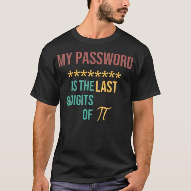Camiseta Minha Senha É Os Últimos 8 Dígitos De Pi Bibi & ti (Frente)