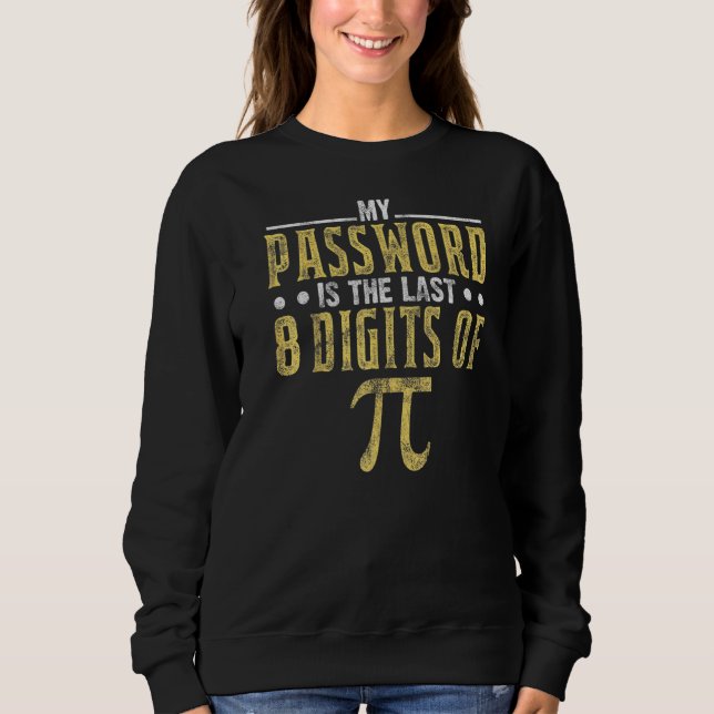Camiseta Minha Senha É Os Últimos 8 Dígitos Do Pi Math Teac (Frente)