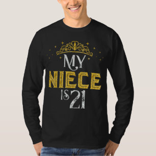 Camiseta Minha sobrinha tem 21 anos, presentes de aniversár
