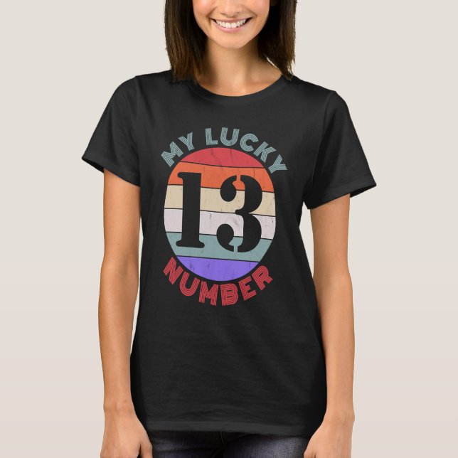 Camiseta Minha Sorte Número 13 Treze Humor (Frente)