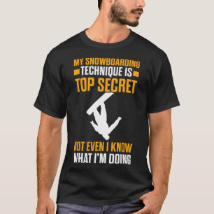 Camiseta Minha Técnica De Snowboard É A Alta Secreta Neve E