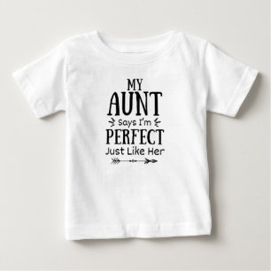 Camiseta Minha Tia Diz Que Sou Perfeito(a) Assim Como Ela