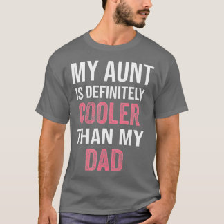 Camiseta Minha Tia É Definitivamente Mais Fria Do Que Minha
