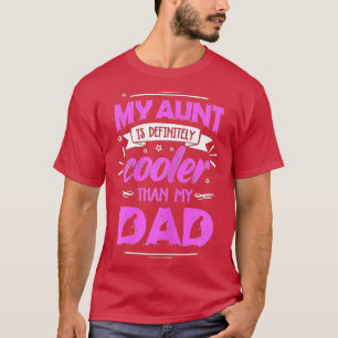 Camiseta Minha Tia É Definitivamente Mais Fria Que Minha Pa