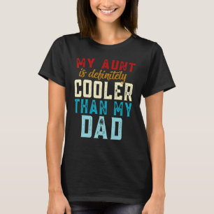 Camiseta Minha Tia é Definitivamente Mais Legal do que Meu 