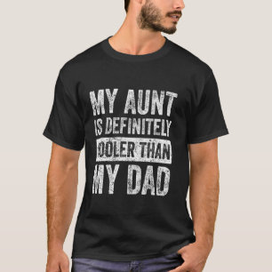 Camiseta Minha Tia É Definitivamente Mais Legal Do Que Meu
