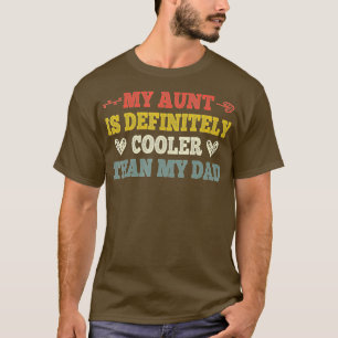 Camiseta Minha Tia É Definitivamente Mais Legal Do Que Minh