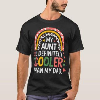 Camiseta Minha Tia É Definitivamente Mais Legal Que Meu