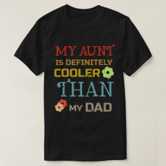 Camiseta Minha Tia É Definitivamente Mais Legal Que Minha C