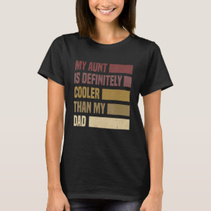 Camiseta Minha Tia É Definitivamente Mais Legal Que Minha T