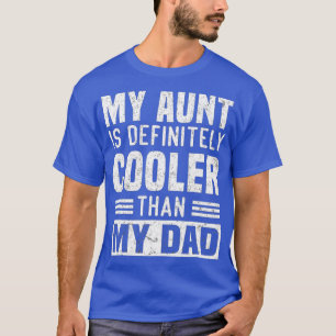 Camiseta Minha Tia É Definitivamente Mais Legal Que Minha T