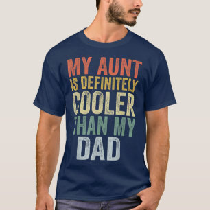 Camiseta Minha Tia É Definitivamente Mais Legal Que Minha T